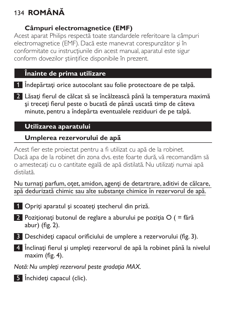 Câmpuri electromagnetice (emf), Înainte de prima utilizare, Utilizarea aparatului | Umplerea rezervorului de apă | Philips GC1905 User Manual | Page 134 / 212