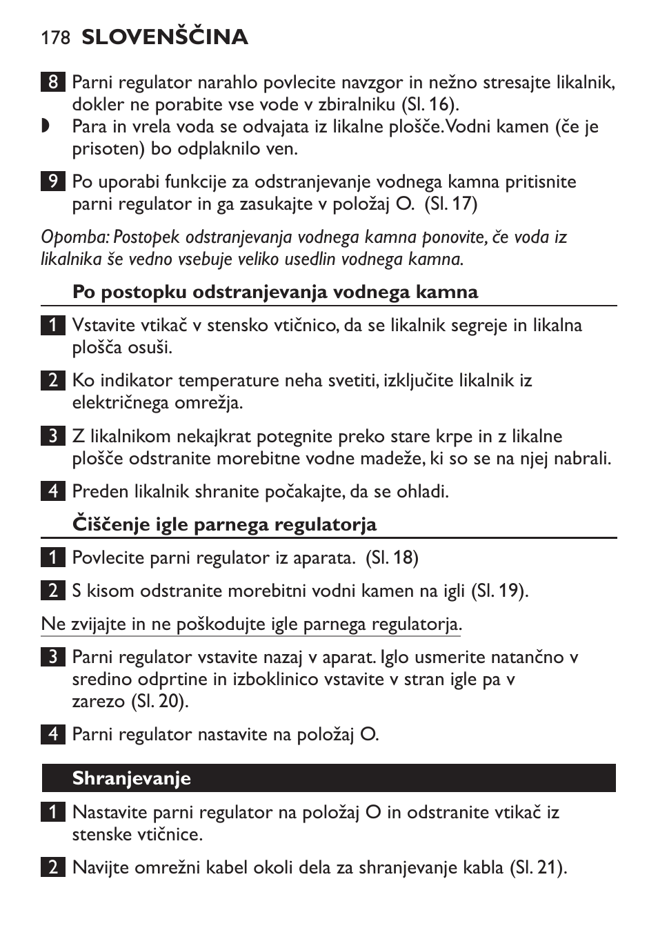 Po postopku odstranjevanja vodnega kamna, Čiščenje igle parnega regulatorja, Shranjevanje | Philips GC1905 User Manual | Page 178 / 212