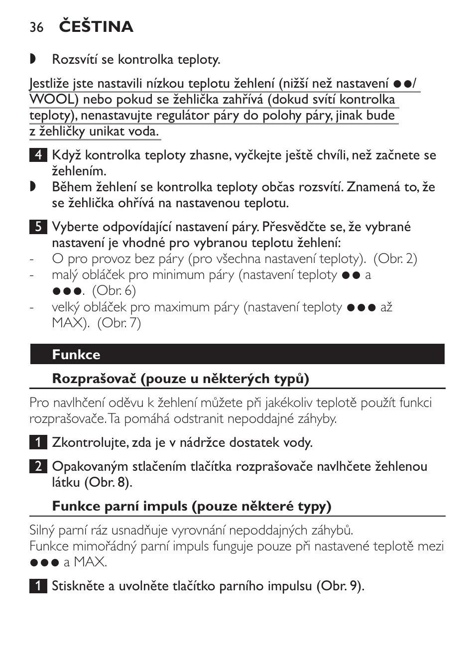 Funkce, Rozprašovač (pouze u některých typů), Funkce parní impuls (pouze některé typy) | Philips GC1905 User Manual | Page 36 / 212