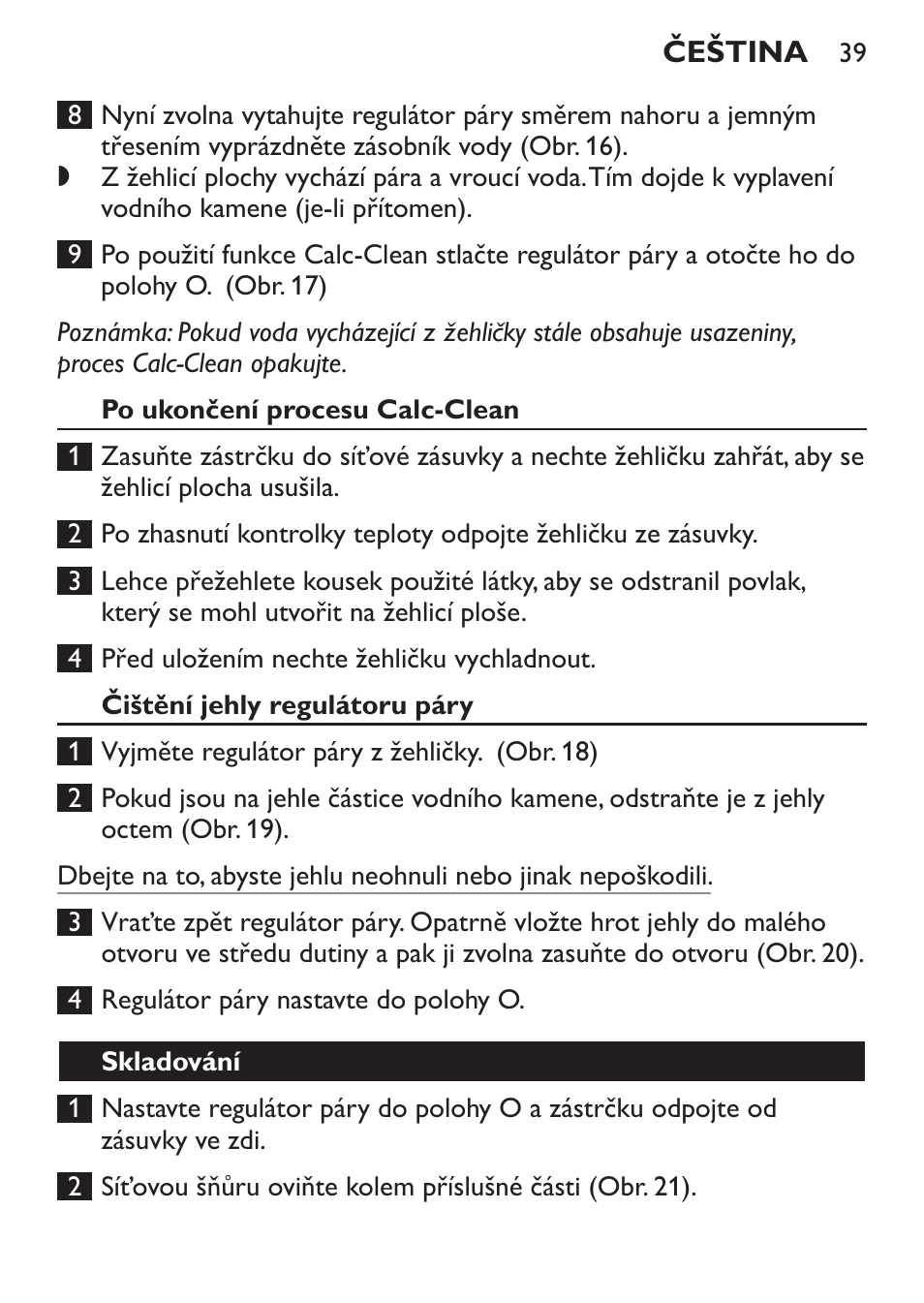 Po ukončení procesu calc-clean, Čištění jehly regulátoru páry, Skladování | Philips GC1905 User Manual | Page 39 / 212