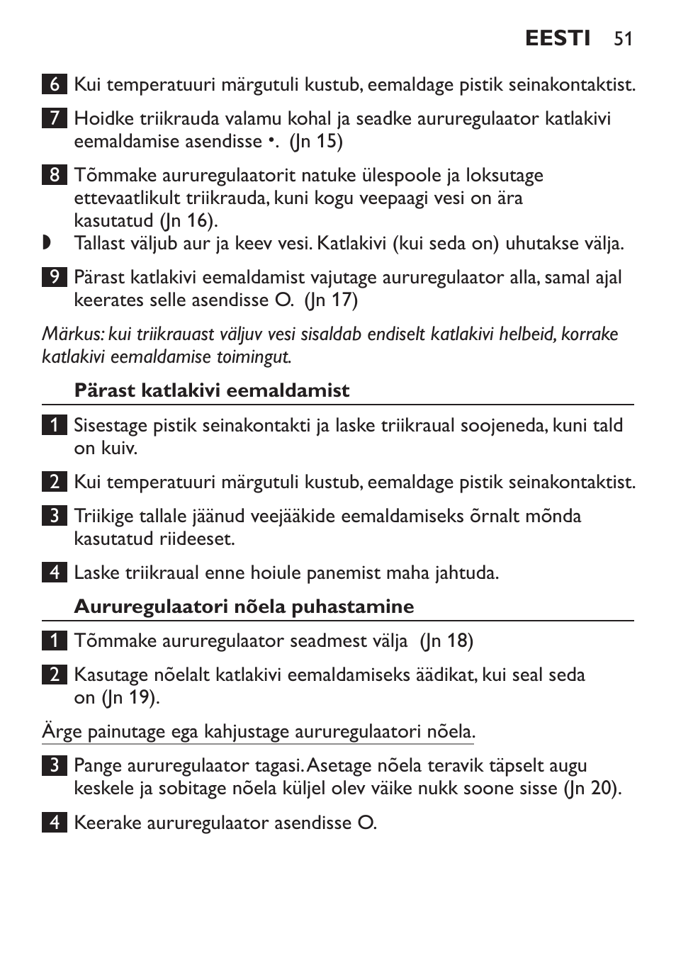 Pärast katlakivi eemaldamist, Aururegulaatori nõela puhastamine, Hoiustamine | Philips GC1905 User Manual | Page 51 / 212