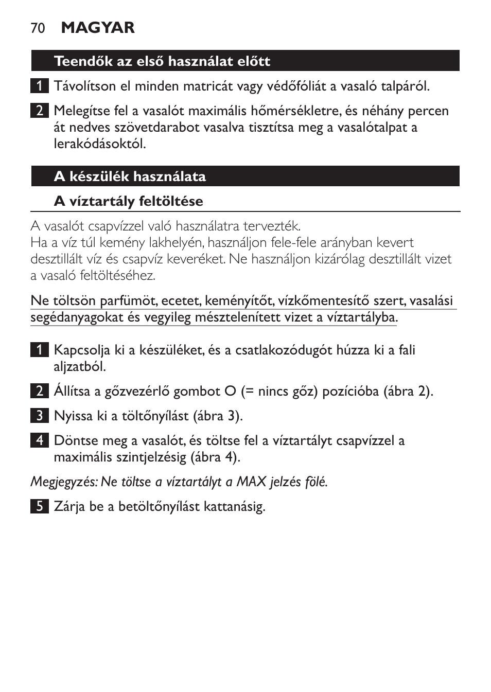 Teendők az első használat előtt, A készülék használata, A víztartály feltöltése | Philips GC1905 User Manual | Page 70 / 212