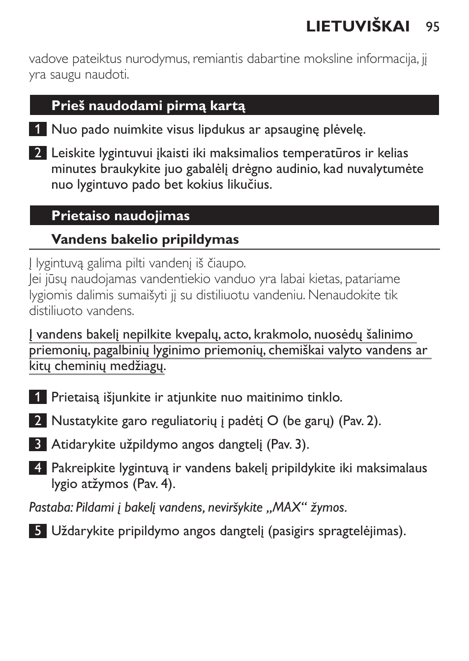 Prieš naudodami pirmą kartą, Prietaiso naudojimas, Vandens bakelio pripildymas | Philips GC1905 User Manual | Page 95 / 212
