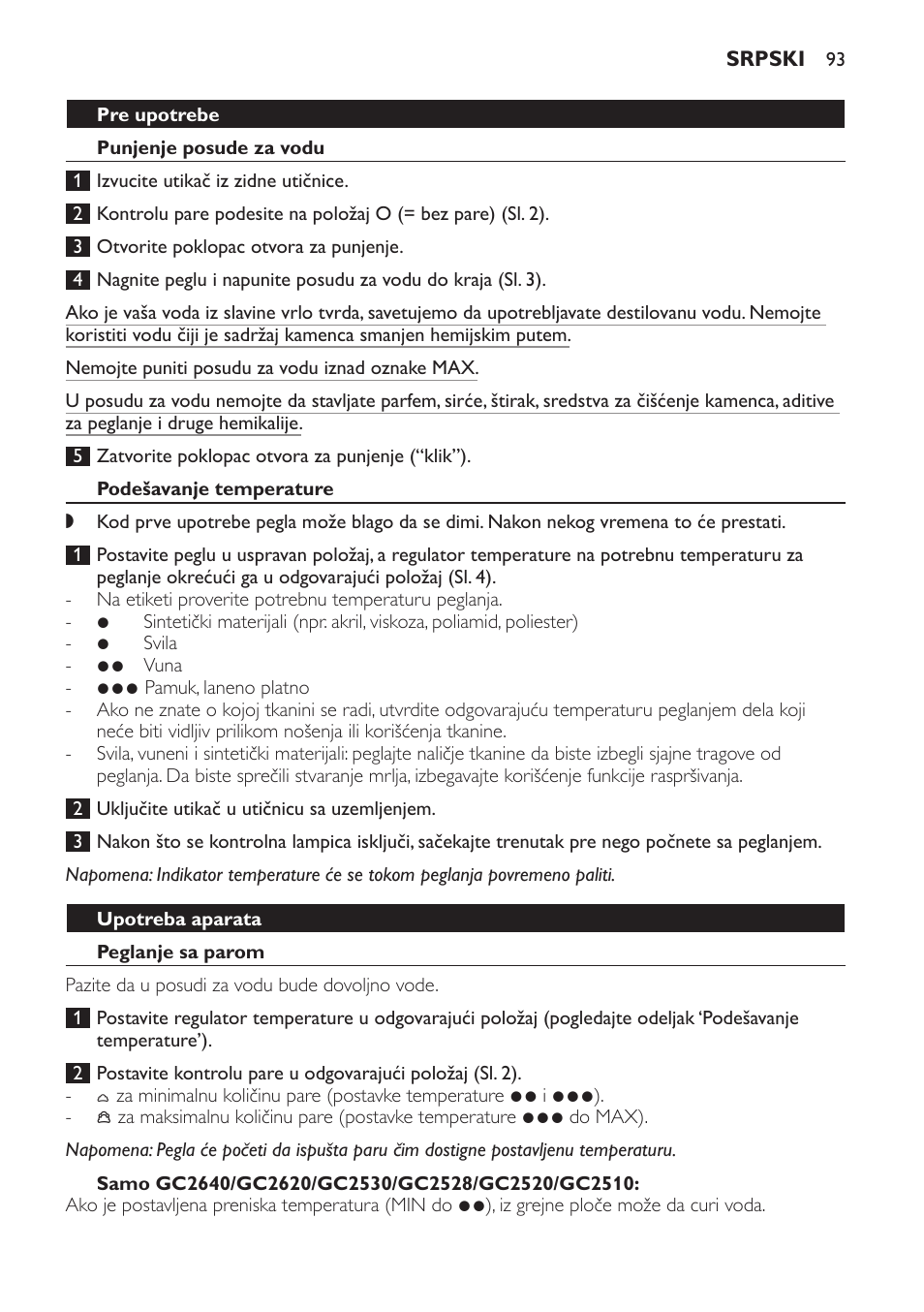 Pre upotrebe, Punjenje posude za vodu, Podešavanje temperature | Upotreba aparata, Peglanje sa parom, Samo gc2640/gc2620/gc2530/gc2528/gc2520/gc2510 | Philips GC2520 User Manual | Page 93 / 108
