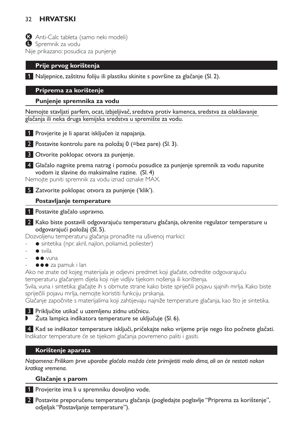 Prije prvog korištenja, Priprema za korištenje, Punjenje spremnika za vodu | Postavljanje temperature, Korištenje aparata, Glačanje s parom | Philips GC3321 User Manual | Page 32 / 112