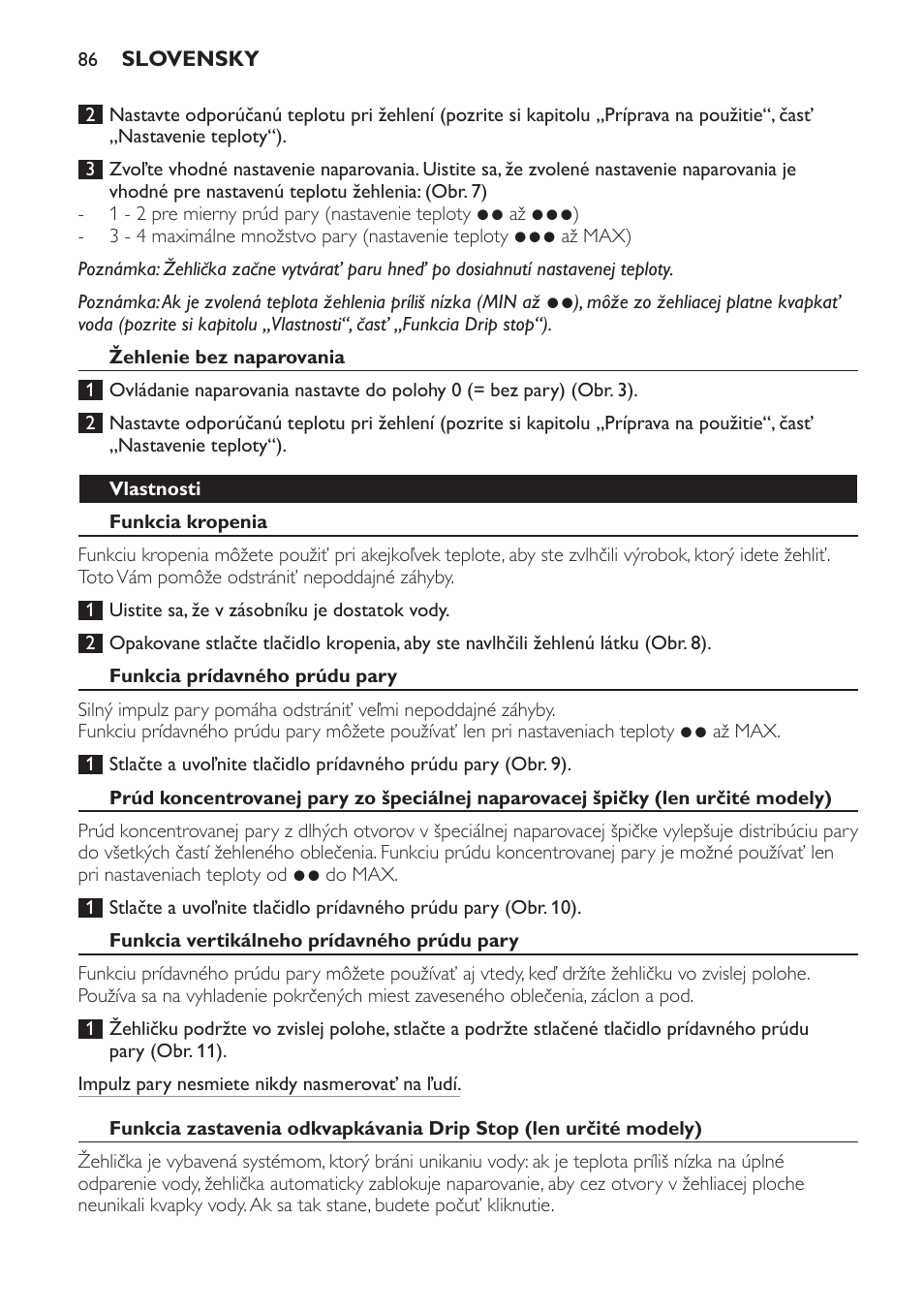 Žehlenie bez naparovania, Vlastnosti, Funkcia kropenia | Funkcia prídavného prúdu pary, Funkcia vertikálneho prídavného prúdu pary | Philips GC3321 User Manual | Page 86 / 112