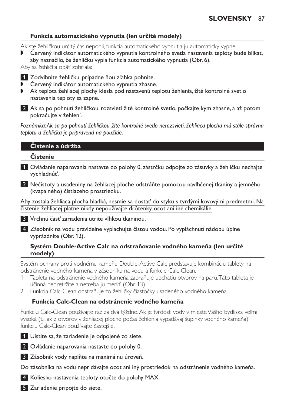 Funkcia automatického vypnutia (len určité modely), Čistenie a údržba, Čistenie | Funkcia calc-clean na odstránenie vodného kameňa | Philips GC3321 User Manual | Page 87 / 112