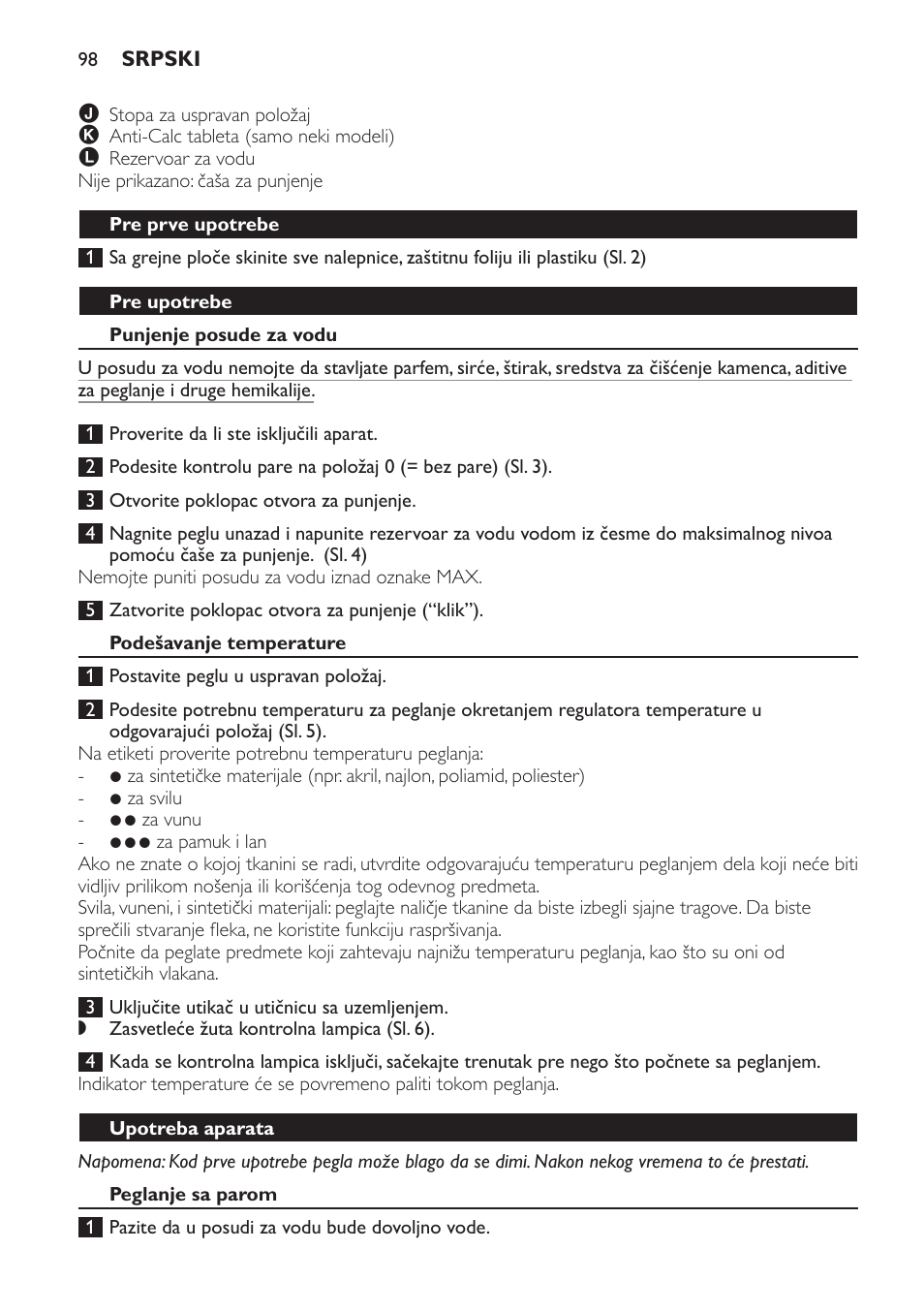 Pre prve upotrebe, Pre upotrebe, Punjenje posude za vodu | Podešavanje temperature, Upotreba aparata, Peglanje sa parom | Philips GC3321 User Manual | Page 98 / 112