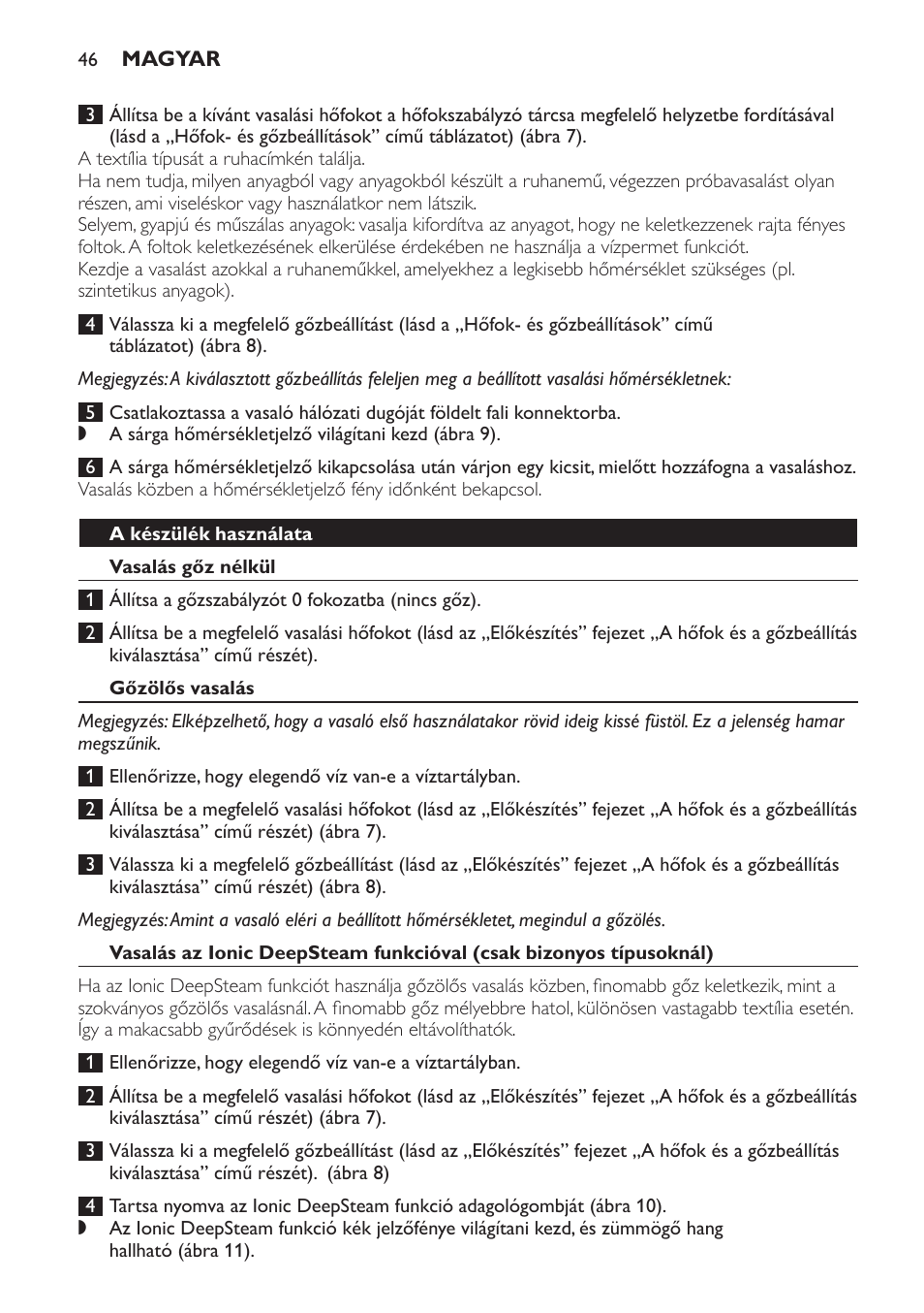 A készülék használata, Vasalás gőz nélkül, Gőzölős vasalás | Philips GC4620 User Manual | Page 46 / 136