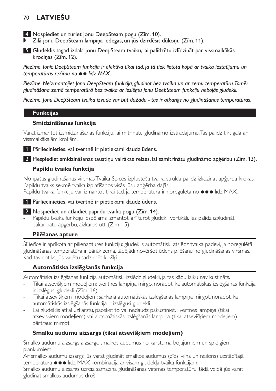 Funkcijas, Smidzināšanas funkcija, Papildu tvaika funkcija | Pilēšanas apture, Automātiska izslēgšanās funkcija | Philips GC4620 User Manual | Page 70 / 136