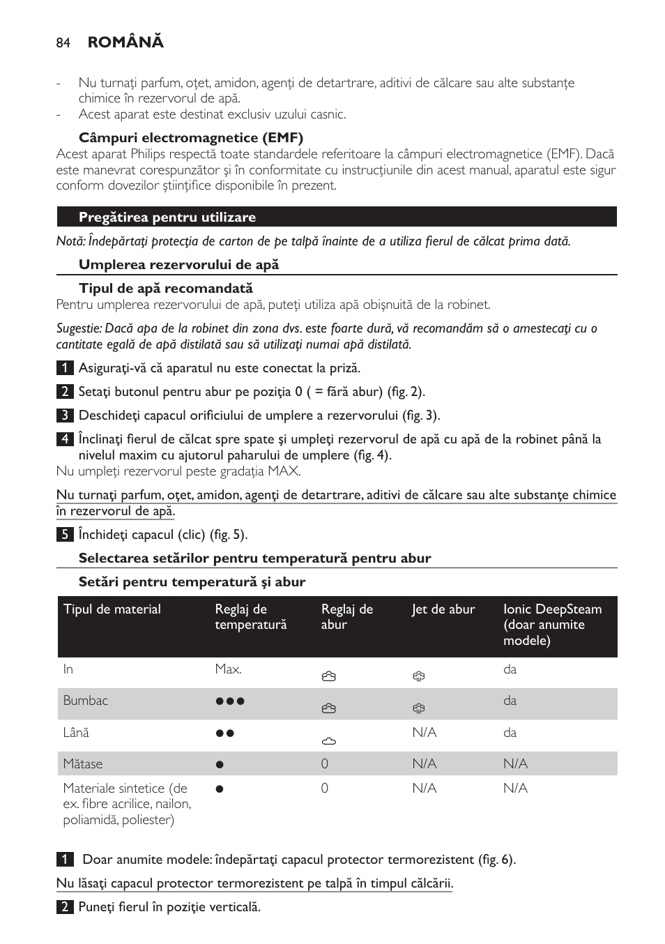 Câmpuri electromagnetice (emf), Pregătirea pentru utilizare, Umplerea rezervorului de apă | Tipul de apă recomandată, Setări pentru temperatură şi abur | Philips GC4620 User Manual | Page 84 / 136