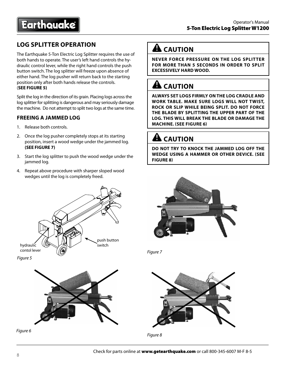 Caution, Log splitter operation | EarthQuake Earthquate 5-Ton Electric Log Splitter W1200 User Manual | Page 8 / 16