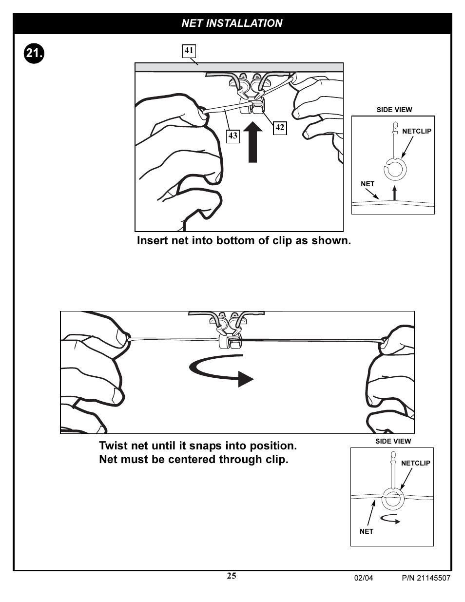 Insert net into bottom of clip as shown, Net installation | Huffy Sports Basketball Systems User Manual | Page 25 / 28