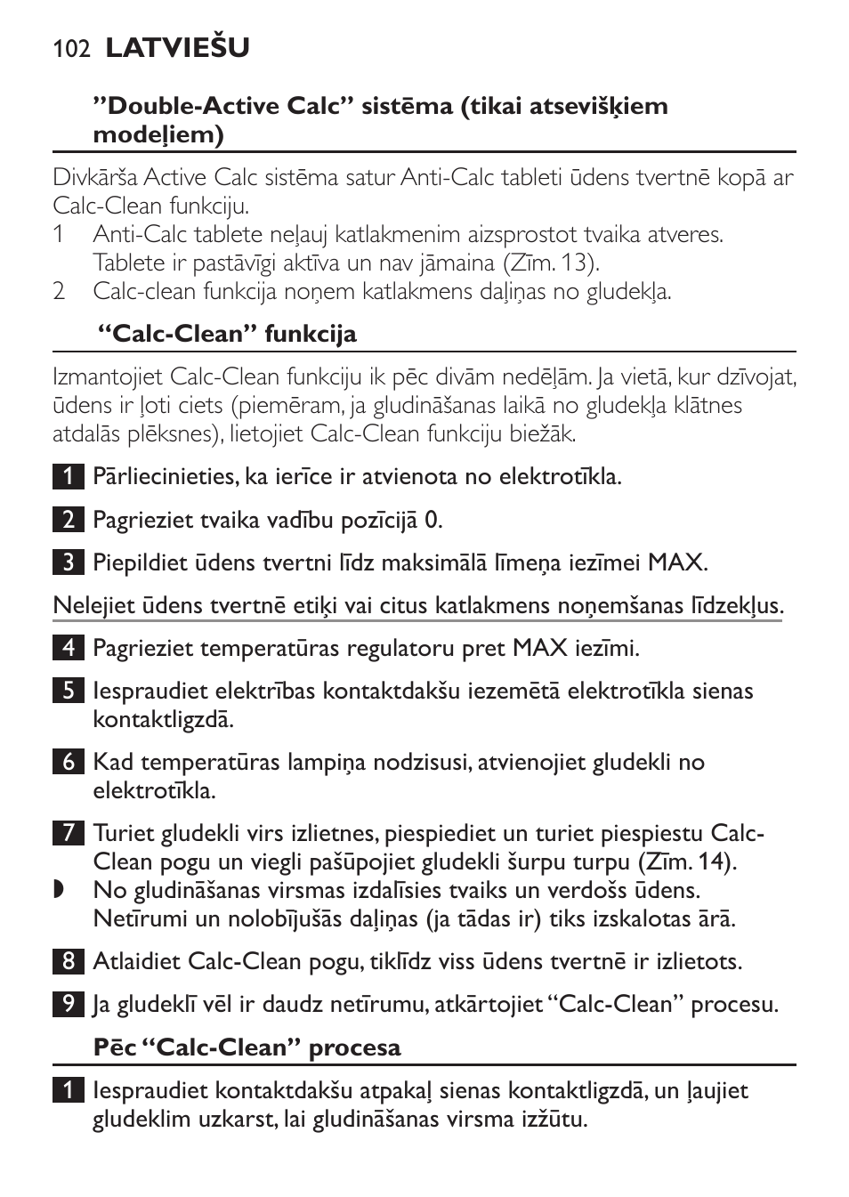 Calc-clean” funkcija, Pēc “calc-clean” procesa | Philips GC3540 User Manual | Page 102 / 192