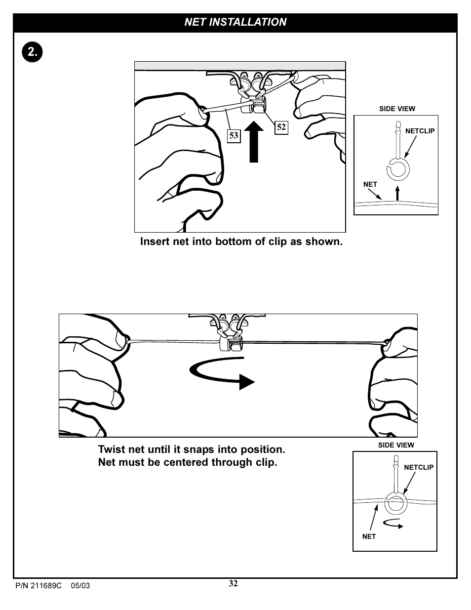 Insert net into bottom of clip as shown, Net installation | Huffy DH9300 User Manual | Page 32 / 35