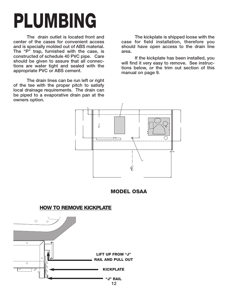 Plumbing, How to remove kickplate, Model osaa | Hill Phoenix OSAA User Manual | Page 16 / 32