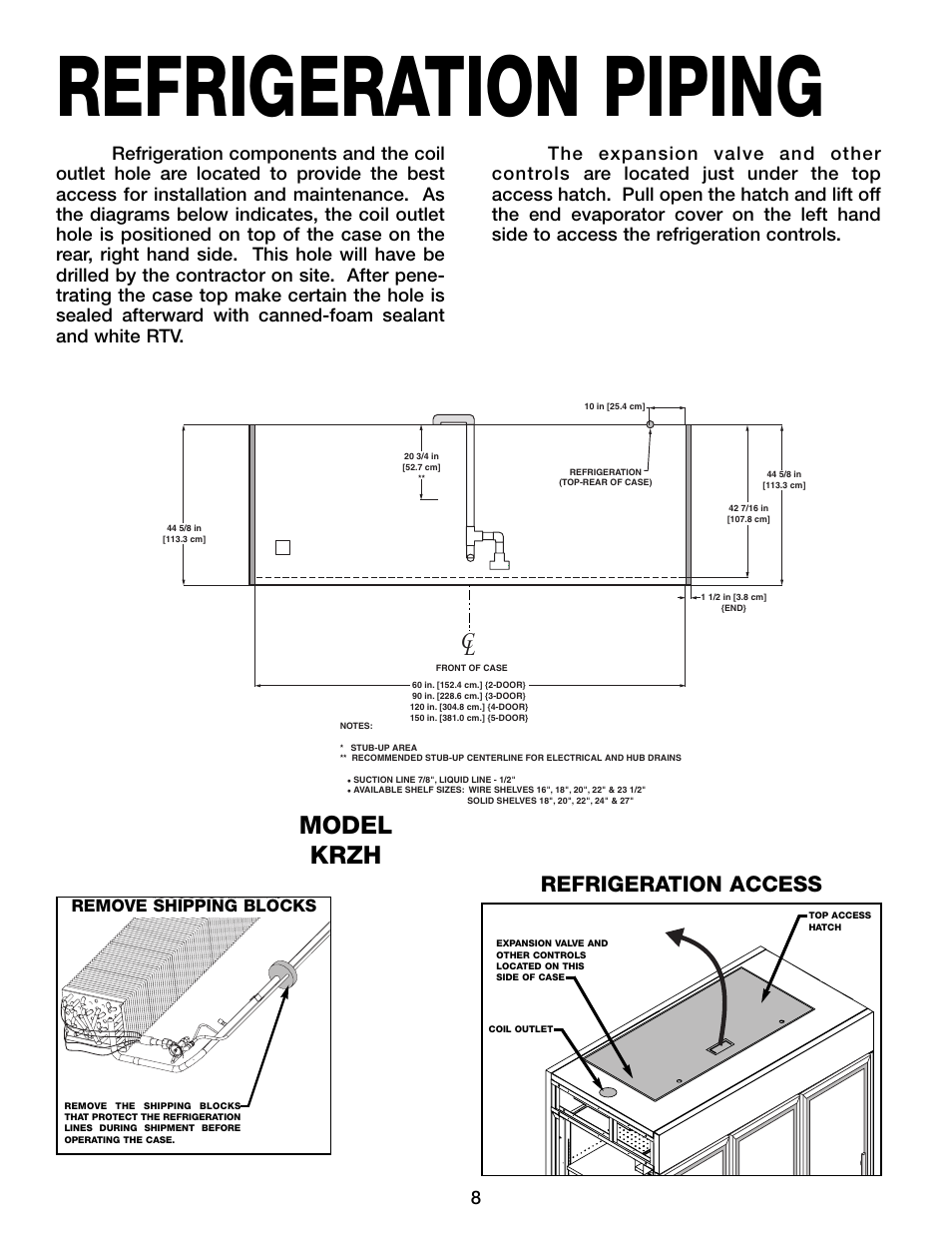 Refrigeration piping, Model krzh, Refrigeration access | Remove shipping blocks | Hill Phoenix KRZH User Manual | Page 12 / 32