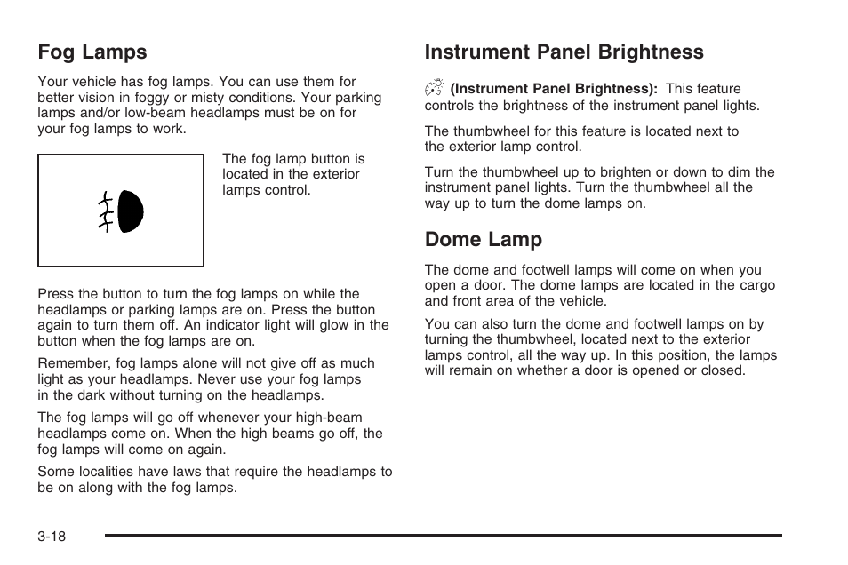 Fog lamps, Instrument panel brightness, Dome lamp | Hummer 2006 H3 User Manual | Page 142 / 420