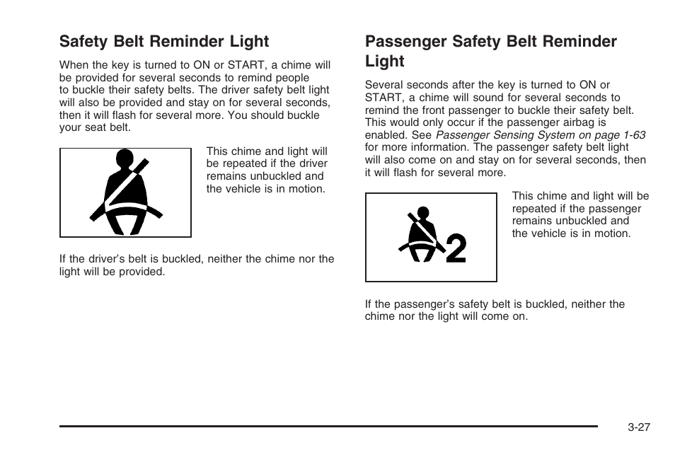 Safety belt reminder light, Passenger safety belt reminder light | Hummer 2006 H3 User Manual | Page 151 / 420