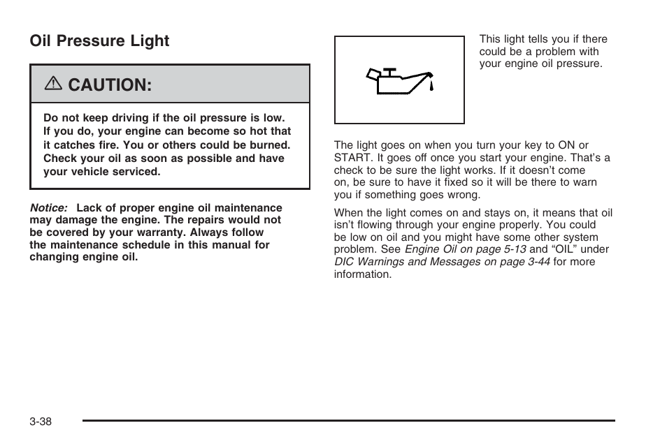 Oil pressure light, Oil pressure light -38, Caution | Hummer 2006 H3 User Manual | Page 162 / 420