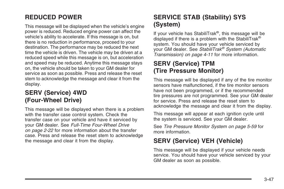 Reduced power, Serv (service) 4wd (four-wheel drive), Service stab (stability) sys (system) | Serv (service) tpm (tire pressure monitor), Serv (service) veh (vehicle) | Hummer 2006 H3 User Manual | Page 171 / 420