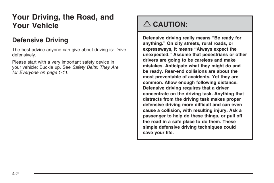 Your driving, the road, and your vehicle, Defensive driving, Your driving, the road, and your vehicle -2 | Defensive driving -2 | Hummer 2006 H3 User Manual | Page 204 / 420