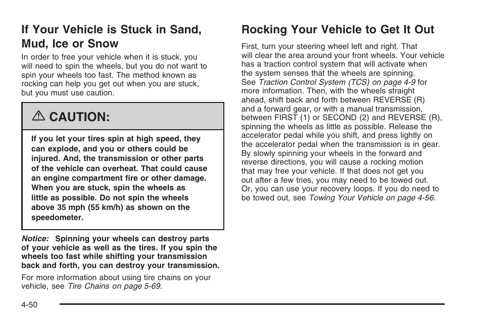 If your vehicle is stuck in sand, mud, ice or snow, Rocking your vehicle to get it out, If your vehicle is stuck in sand, mud | Ice or snow -50, Rocking your vehicle to get it out -50, Caution | Hummer 2006 H3 User Manual | Page 252 / 420