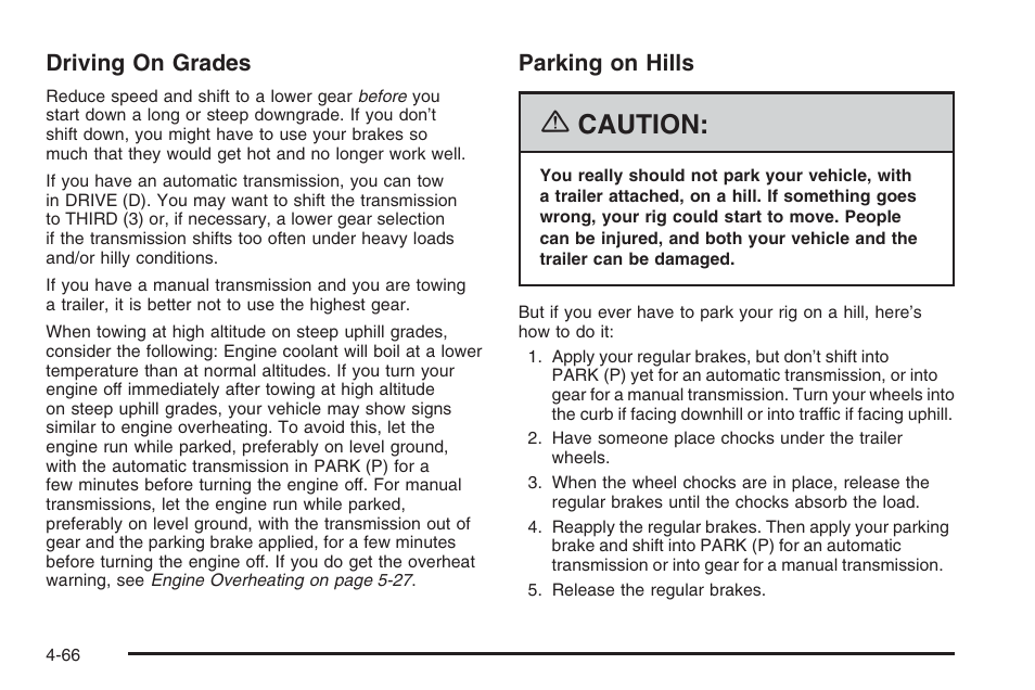 Caution, Driving on grades, Parking on hills | Hummer 2006 H3 User Manual | Page 268 / 420