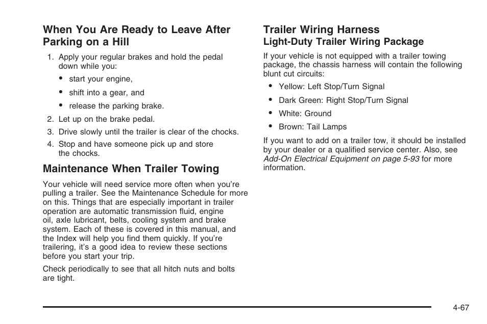 Maintenance when trailer towing, Trailer wiring harness | Hummer 2006 H3 User Manual | Page 269 / 420