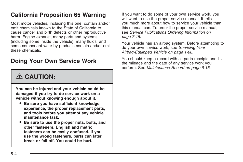 California proposition 65 warning, Doing your own service work, Caution | Hummer 2006 H3 User Manual | Page 276 / 420