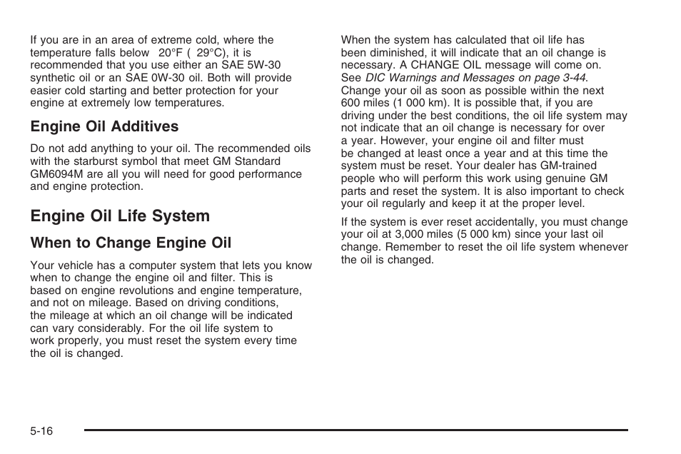 Engine oil life system, Engine oil life system -16, Engine oil additives | When to change engine oil | Hummer 2006 H3 User Manual | Page 288 / 420