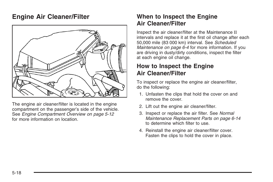 Engine air cleaner/filter, Engine air cleaner/filter -18, Engine air | Cleaner/filter, When to inspect the engine air cleaner/filter, How to inspect the engine air cleaner/filter | Hummer 2006 H3 User Manual | Page 290 / 420