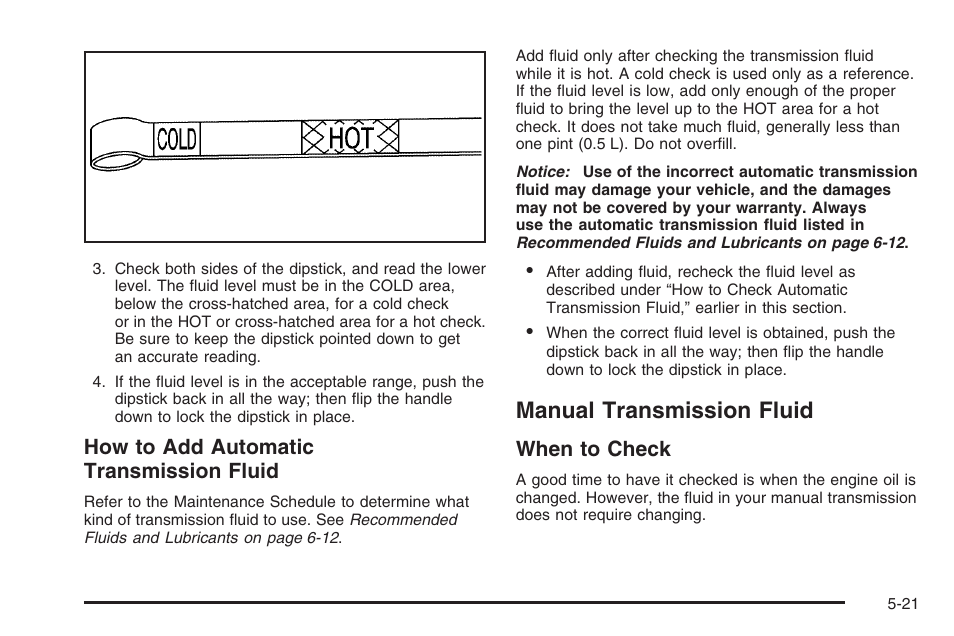 Manual transmission fluid, Manual transmission fluid -21, How to add automatic transmission fluid | When to check | Hummer 2006 H3 User Manual | Page 293 / 420