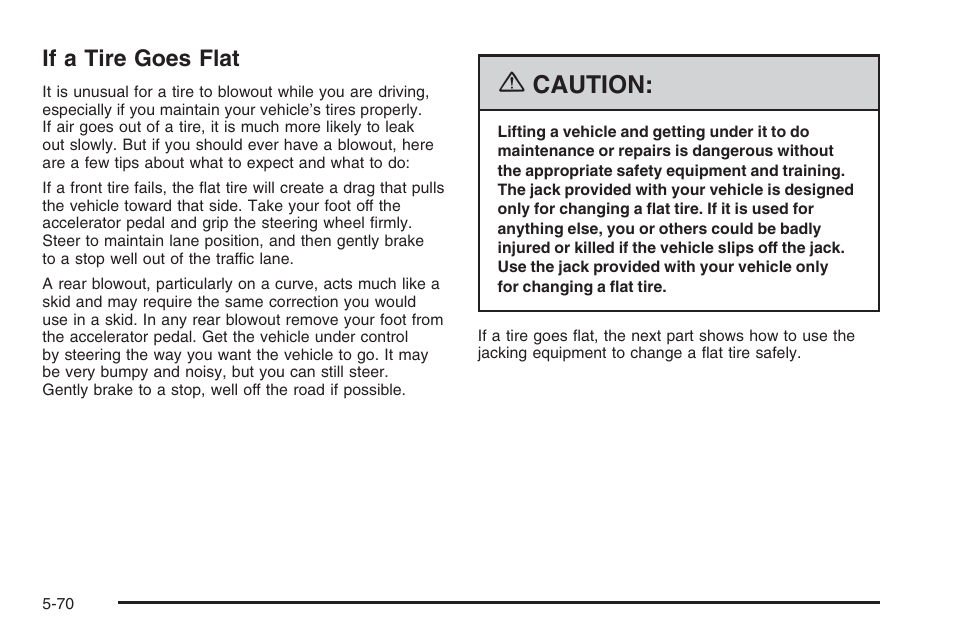 If a tire goes flat, If a tire goes flat -70, Caution | Hummer 2006 H3 User Manual | Page 342 / 420