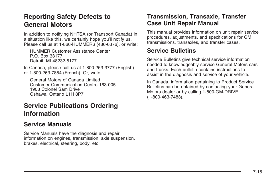 Reporting safety defects to general motors, Service publications ordering information, Reporting safety defects to | General motors -15, Service publications ordering, Information -15 | Hummer 2006 H3 User Manual | Page 405 / 420