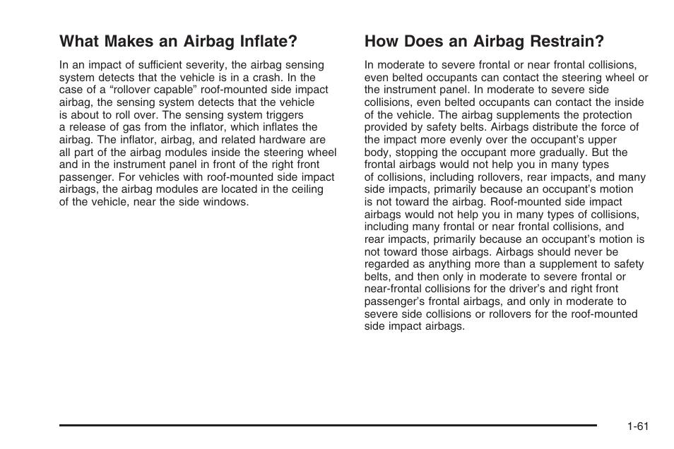 What makes an airbag inflate, How does an airbag restrain | Hummer 2006 H3 User Manual | Page 67 / 420