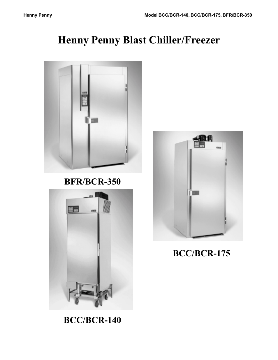 Henny penny blast chiller/freezer, Bfr/bcr-350, Bcc/bcr-175 | Bcc/bcr-140 | Henny Penny BCC/BCR-140 User Manual | Page 2 / 39