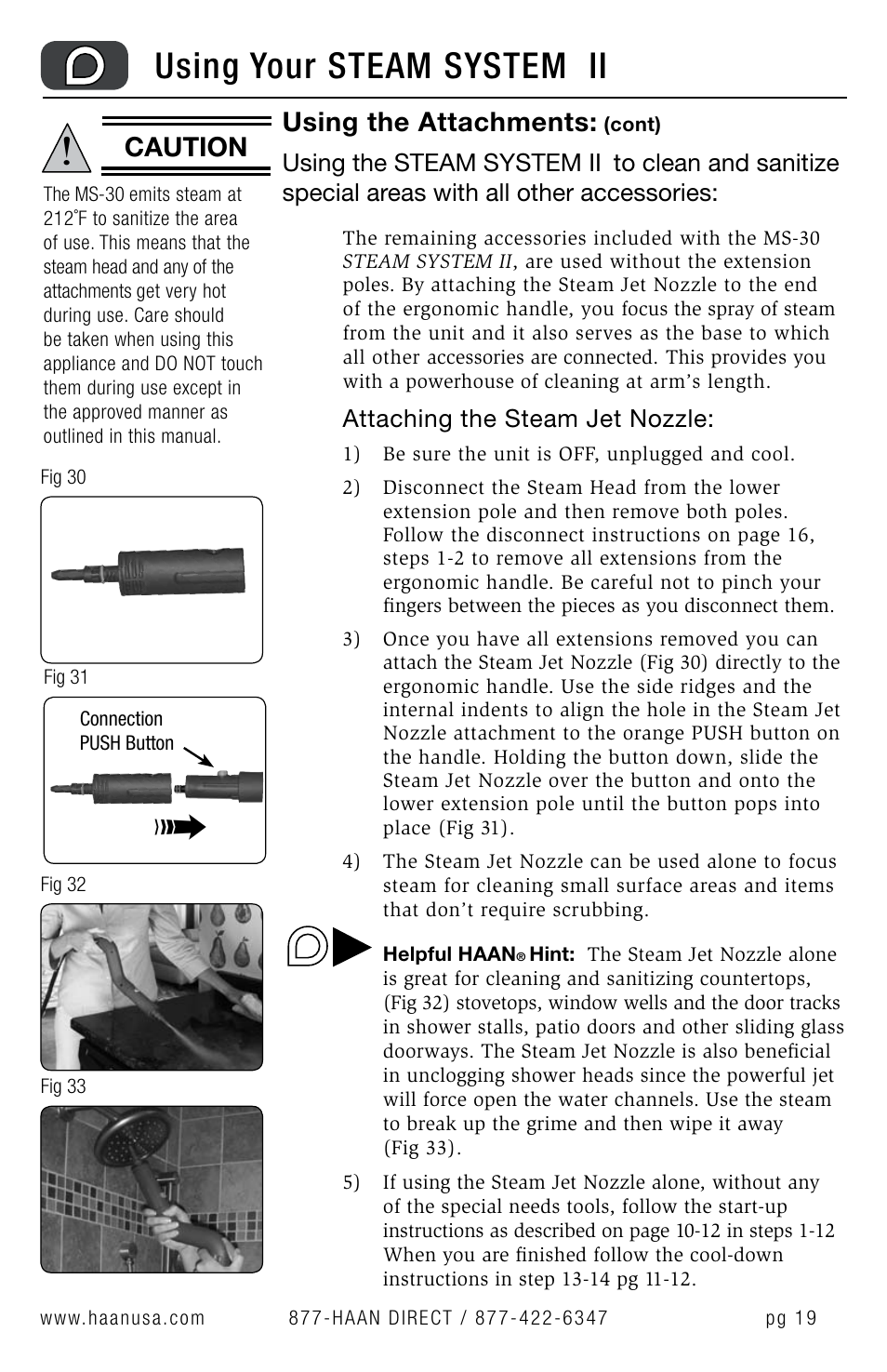 Using your steam system ii, Caution, Using the attachments | Using the steam system ii, Attaching the steam jet nozzle | Haan MS-30 User Manual | Page 21 / 38