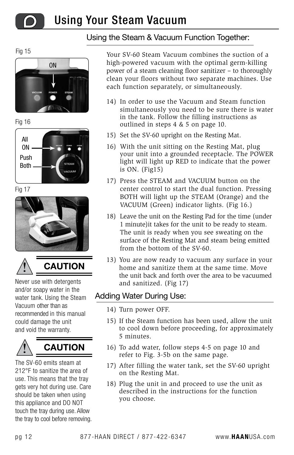 Using your steam vacuum, Caution, Using the steam & vacuum function together | Adding water during use | Haan SV-60 User Manual | Page 14 / 31