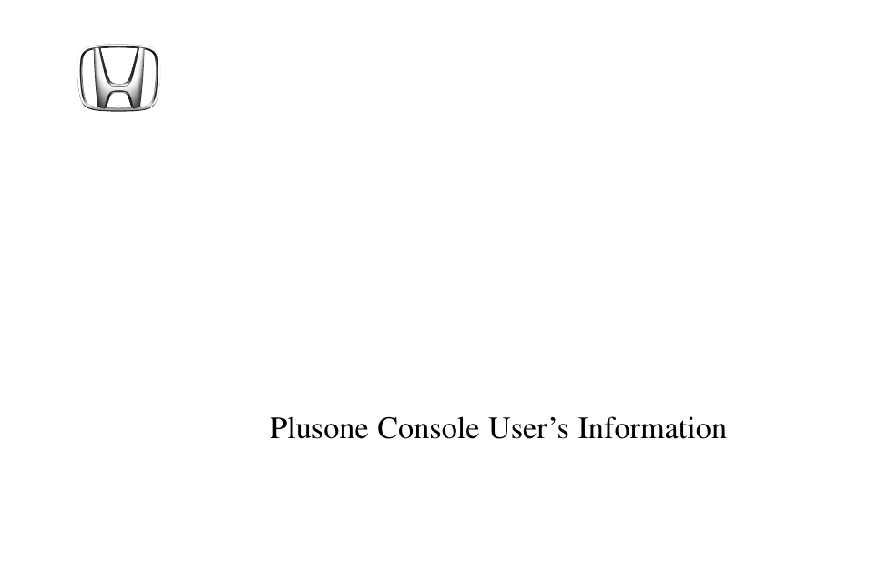 HONDA Plusone Console User Manual | 4 pages