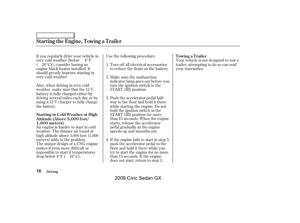 Starting the engine, towing a trailer | HONDA 2009 Civic GX User Manual | Page 16 / 35