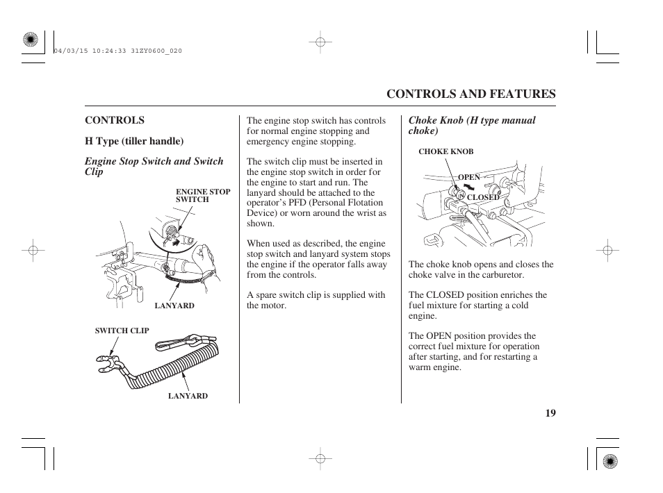 Controls, H type (tiller handle), Engine stop switch & switch clip | Choke knob (h type manual choke), Controls and features | HONDA BFP8D User Manual | Page 21 / 137