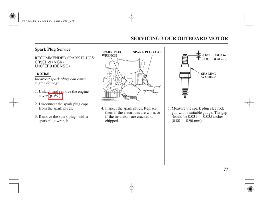 Spark plug service, Servicing your outboard motor | HONDA BFP8D User Manual | Page 79 / 137