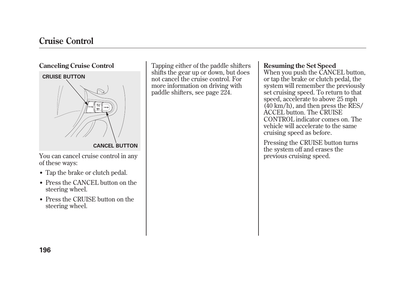 Cruise control | HONDA 2010 Fit User Manual | Page 202 / 354