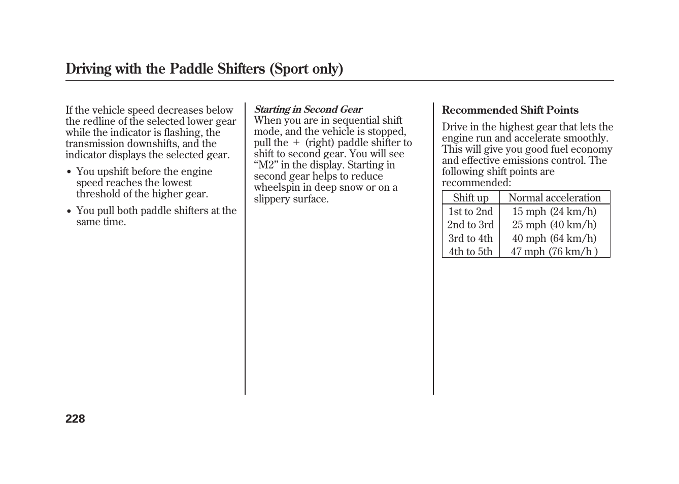 Driving with the paddle shifters (sport only) | HONDA 2010 Fit User Manual | Page 234 / 354