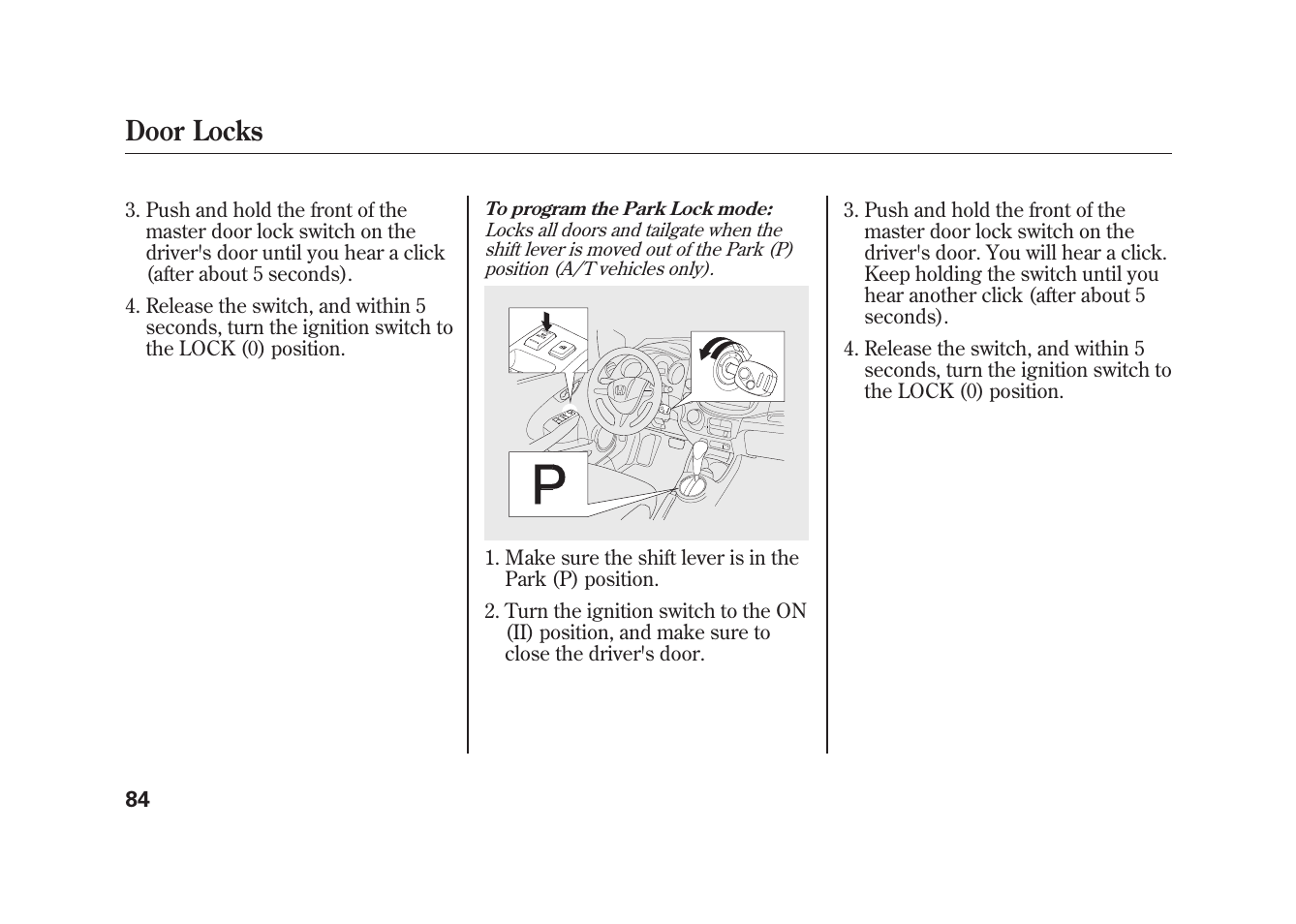 Door locks | HONDA 2010 Fit User Manual | Page 90 / 354