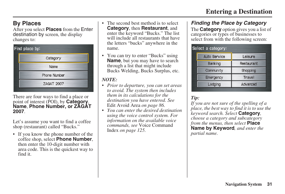 Entering a destination | HONDA 2008 Pilot Navigation User Manual | Page 32 / 138