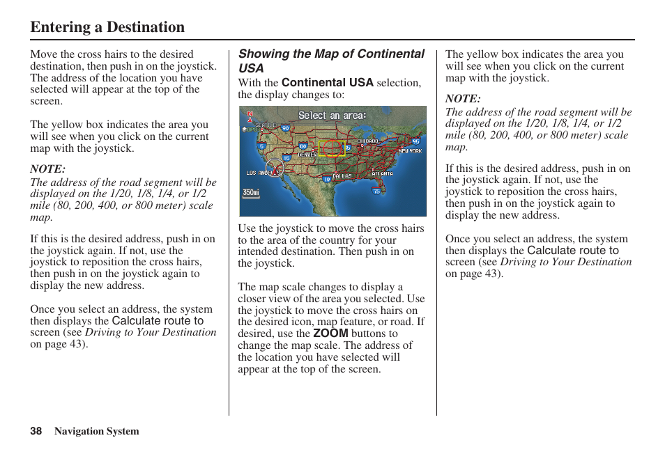 Entering a destination | HONDA 2008 Pilot Navigation User Manual | Page 39 / 138