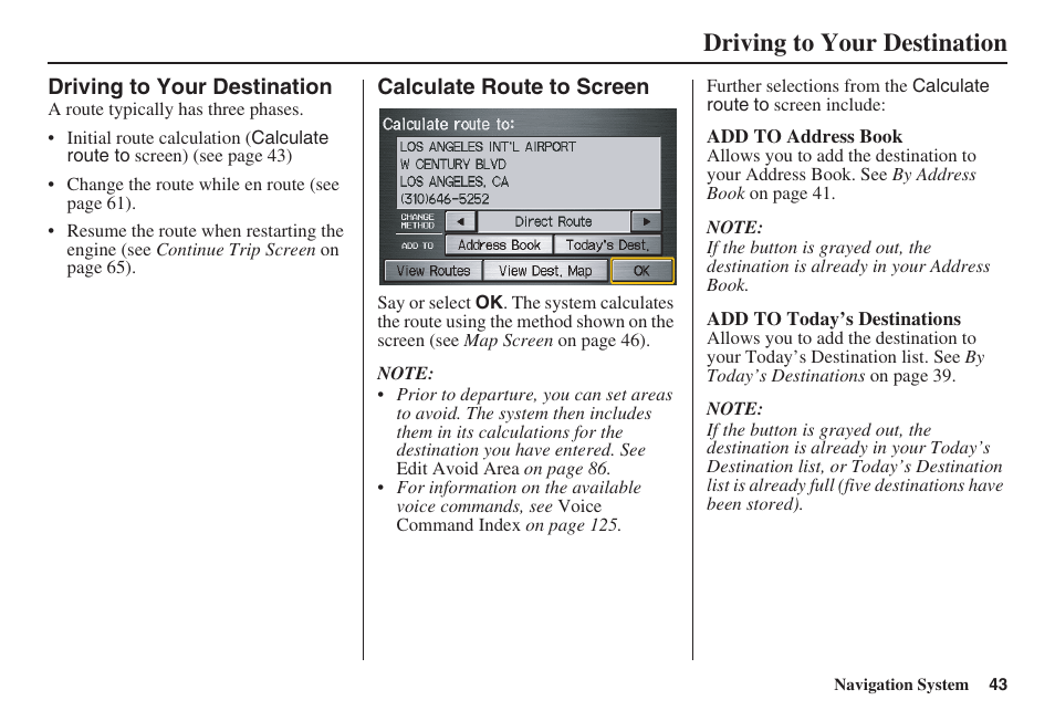 Driving to your destination | HONDA 2008 Pilot Navigation User Manual | Page 44 / 138