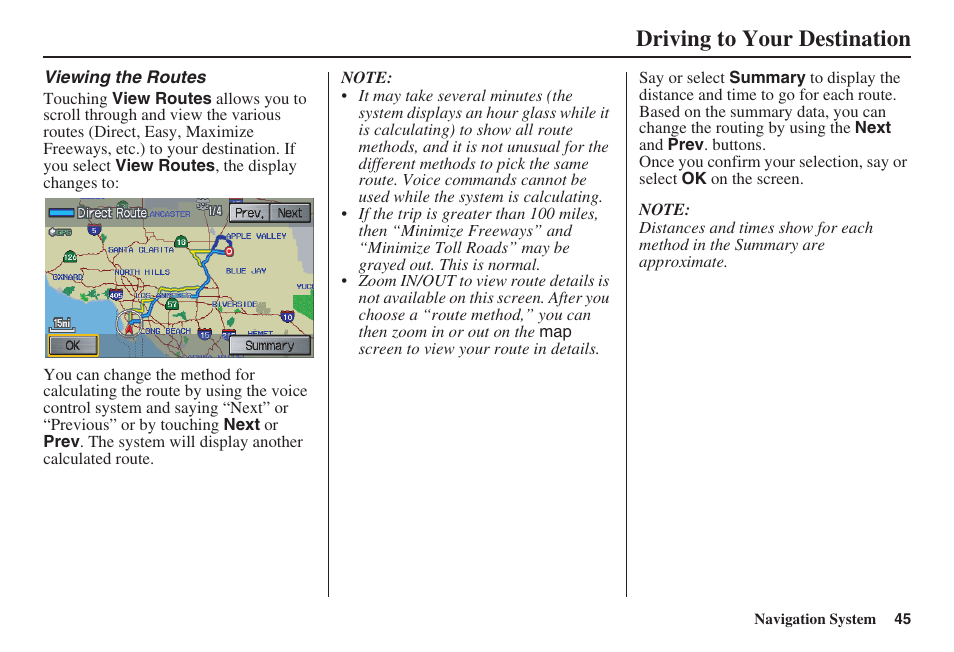 Driving to your destination | HONDA 2008 Pilot Navigation User Manual | Page 46 / 138